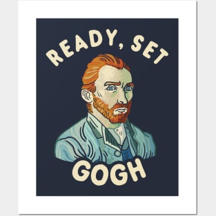 Ready, Set Gogh Posters and Art